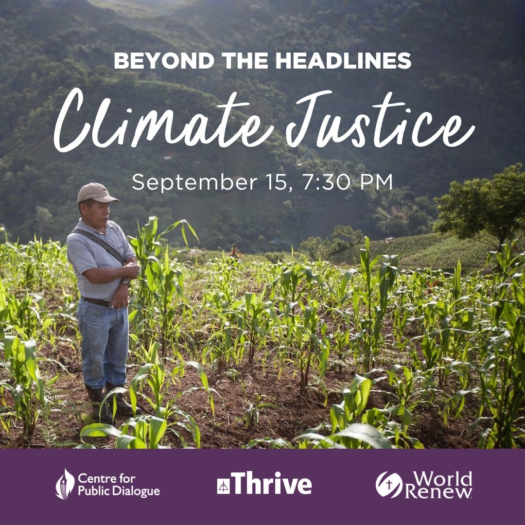 A person standing in a field of young crops with forested hills in the background. Text on image reads: “Beyond the Headlines: Climate Justice. September 15, 7:30 PM.” Logos appear along the bottom.