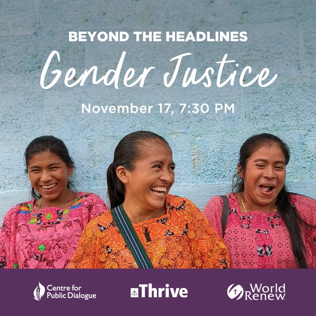 Three people standing side by side against a blue wall, wearing patterned clothing. Text on image reads: “Beyond the Headlines: Gender Justice. November 17, 7:30 PM.” Logos appear along the bottom.
